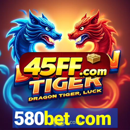 580bet com